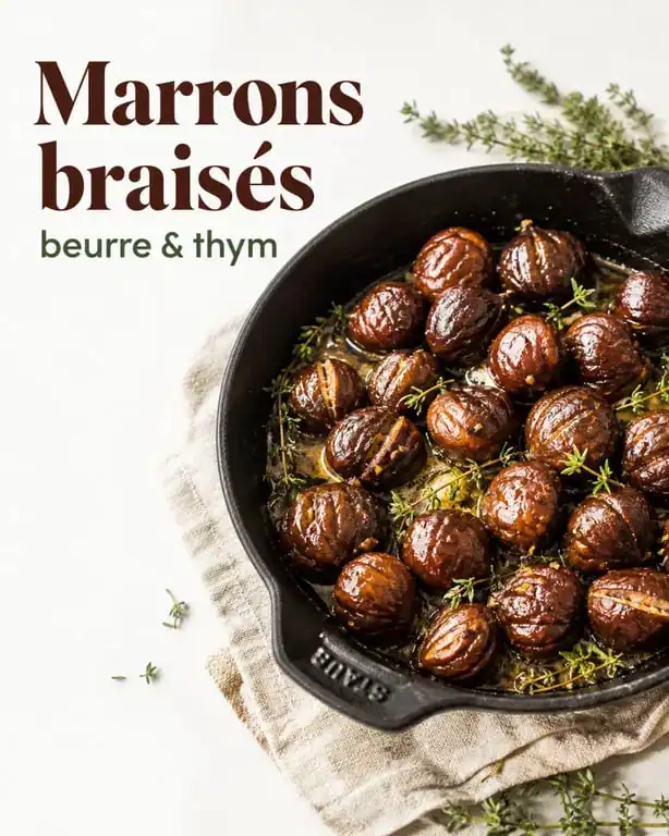 Recette de marrons braisés au beurre et au thym dans une poêle